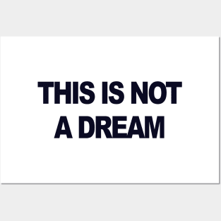 This is not a dream Posters and Art